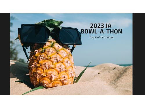 2023 7-Eleven JA Bowl-a-thon ~ Tropical Heatwave